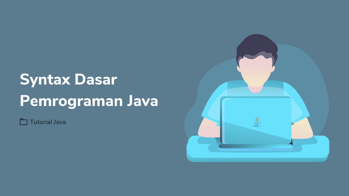 Syntax Dasar Pemrograman Java 6588