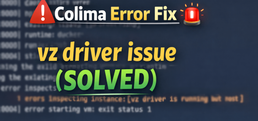 Fix Colima Error vz driver is running but host agent is not